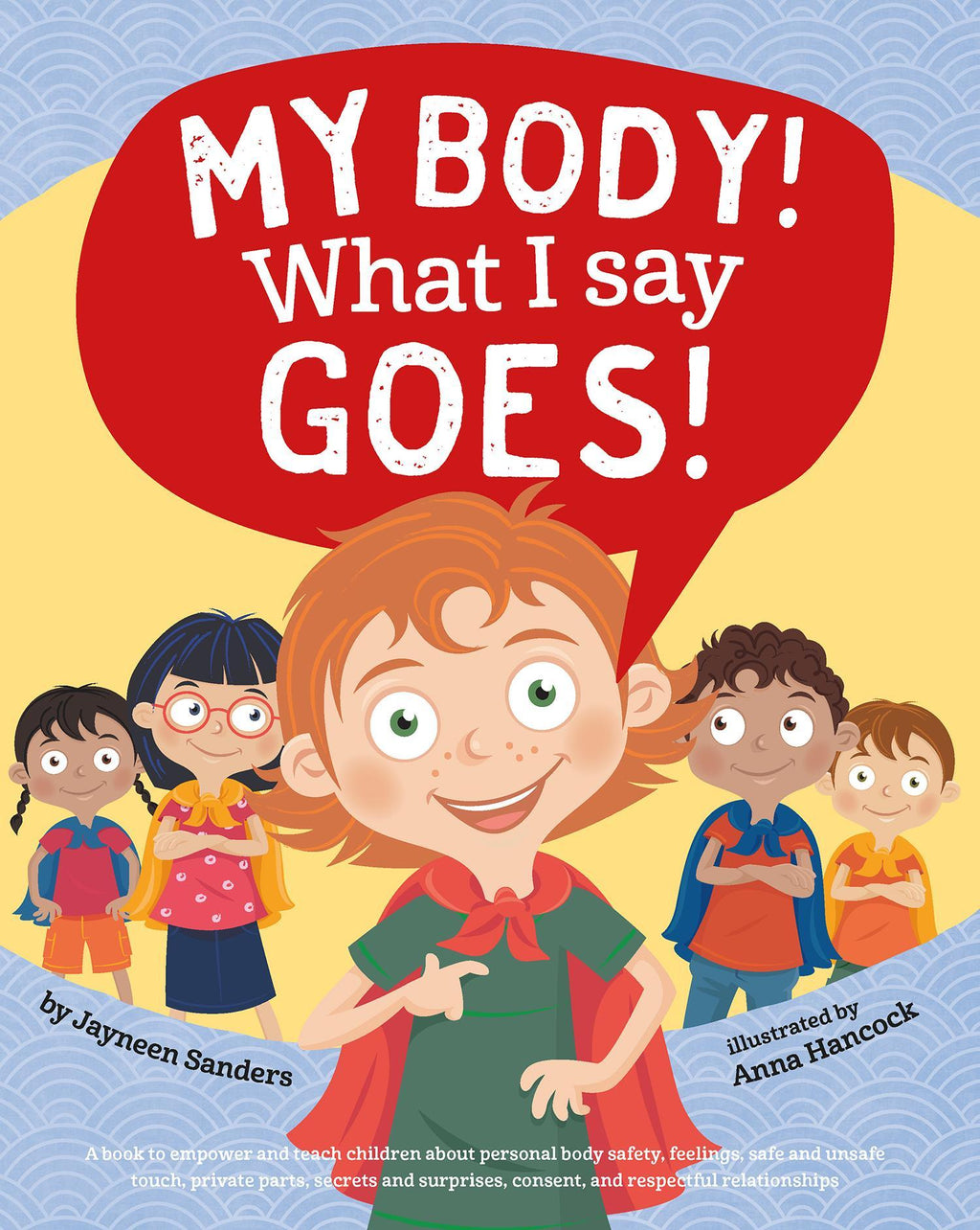 My Body! What I Say Goes! (Arriving 1 October) E2E 