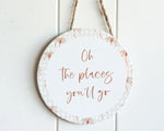 Load image into Gallery viewer, The Places You&#39;ll Go Plaque Rayell 
